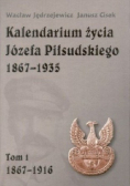 Kalendarium życia Józefa Piłsudskiego