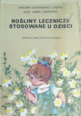 Rośliny lecznicze stosowane u dzieci