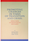 Promoting Changes in Times of Transition and Crisis
