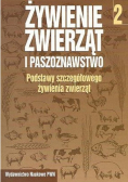 Żywienie Zwierząt i Paszoznawstwo Tom 2