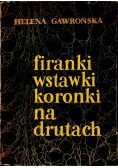 Firanki wstawki koronki na drutach