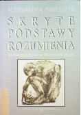 Skryte podstawy rozumienia Hermeneutyka a Psychoanaliza