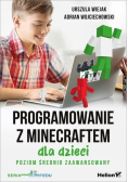 Programowanie z Minecraftem dla dzieci poziom średnio zaawansowany