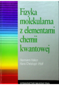 Fizyka molekularna z elementami chemii kwantowej