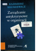 Zarządzanie antykryzysowe w organizacji, Nowa