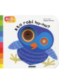 Akademia mądrego dziecka. Kto robi hu-hu?