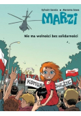 Marzi Tom 3 Nie ma wolności bez solidarności