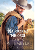 Jeźdźcy Hangera Tom 1 Na rozkaz miłości