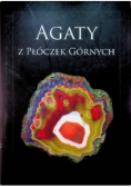 Agaty z Płóczek Górnych