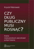 Czy dług publiczny musi rosnąć