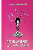 Rozmowy o Bogu czyli kij w mrowisko