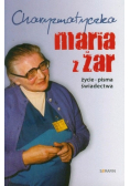 Charyzmatyczka Maria z Żar