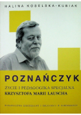 Poznańczyk Życie i pedagogika specjalna Krzysztofa Marii Lauscha