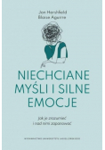Niechciane myśli i silne emocje Jak je zrozumieć i nad nimi zapanować