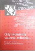 Gdy zaczniemy walczyć miłością