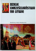Dzieje chrześcijaństwa na Litwie