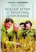 Wielkie bitwy o światową gospodarkę