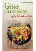 Saga Grzech pierworodny Część 4 Dziecko miłości