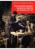 Życie codzienne żołnierzy Polskich Sił Zbrojnych na Zachodzie 1939 - 1947