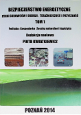 Bezpieczeństwo energetyczne Rynki surowców i energii Tom 1