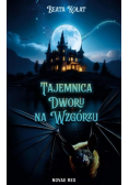 Tajemnica Dworu na Wzgórzu