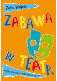 Zabawa w teatr Część 3