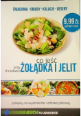 Co jeść przy chorobach żołądka i jelit