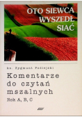 Oto siewca wyszedł siać