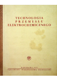 Technologia przemysłu elektrochemicznego