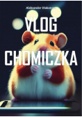 Vlog Chomiczka