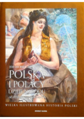 Polska i polacy dzieje narodu od rozbiorów do współczesności
