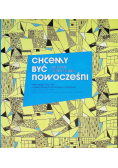 Chcemy być nowocześni