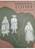 Etnografia Łotwy Kultura materialna