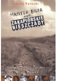 Majster bieda czyli zakapiorskie Bieszczady