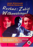 Rozkaz Zabić Witkowskiego