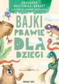 Bajki prawie dla dzieci
