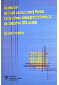 Problemy polityki zagranicznej Polski i stosunków międzynarodowych na początku XX wieku