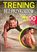 Trening bez przyrządów