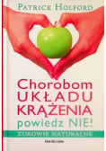 Chorobom układu krążenia powiedz nie