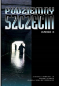 Podziemny Szczecin Część 3