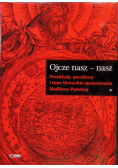 Ojcze nasz - nasz Tom 1