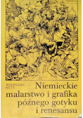 Niemieckie malarstwo i grafika późnego gotyku i renesansu