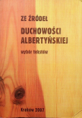 Ze źródeł duchowości Albertyńskiej