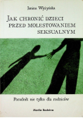 Jak chronić dzieci przed molestowaniem seksualnym