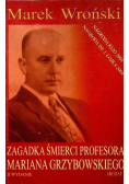 Zagadka śmierci profesora Mariana Grzybowskiego