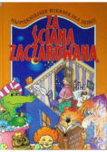 Za Ścianą Zaczarowaną
