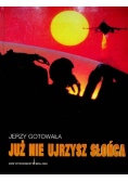 Już nie ujrzysz słońca