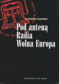 Pod anteną Radia Wolna Europa