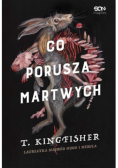 Co porusza martwych