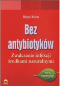 Bez antybiotyków